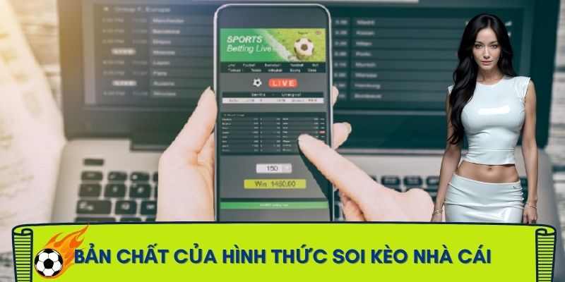 cach-soi-keo-nha-cai-ban-chat