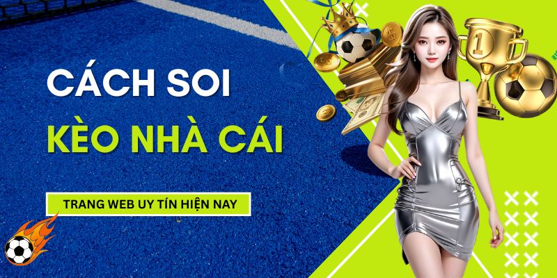 cach-soi-keo-nha-cai