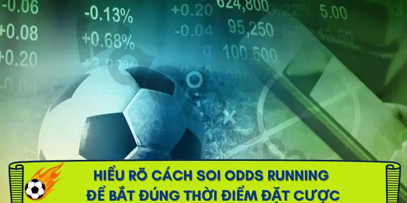 cach-soi-odds-running